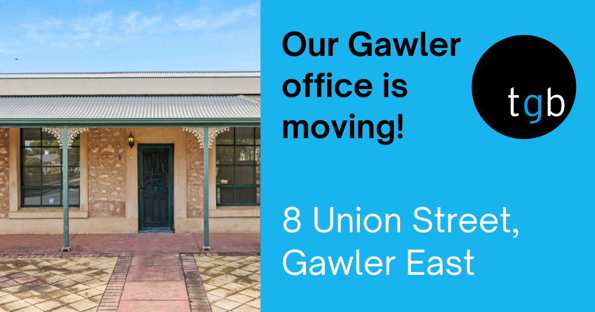 Our Gawler office is moving! Tindall Gask Bentley TGB Lawyers